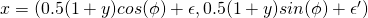 x=  (0.5 (1 + y)  cos( \phi ) + \epsilon, 0.5 (1 + y )sin( \phi ) + \epsilon')